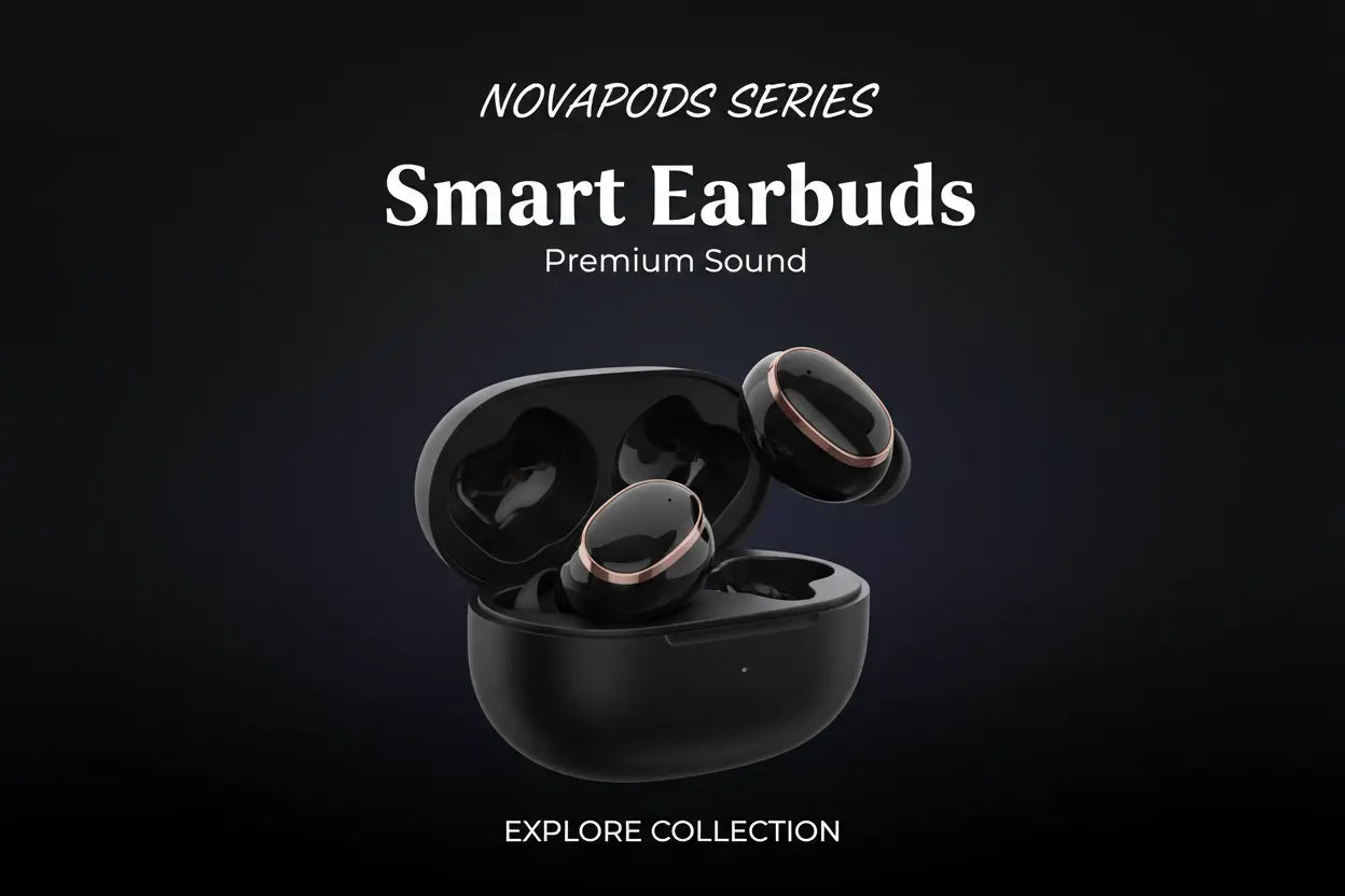 NOVAPODS Series Smart Earbuds, delivering premium sound, bringing an immersive audio experience to users.